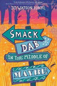 Cover image for Smack Dab in the Middle of Maybe