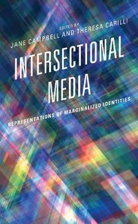 Cover image for Intersectional Media: Representations of Marginalized Identities