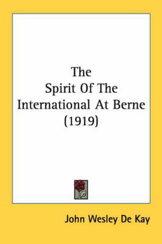 The Spirit of the International at Berne (1919)