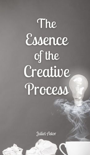 Cover image for The Essence of the Creative Process