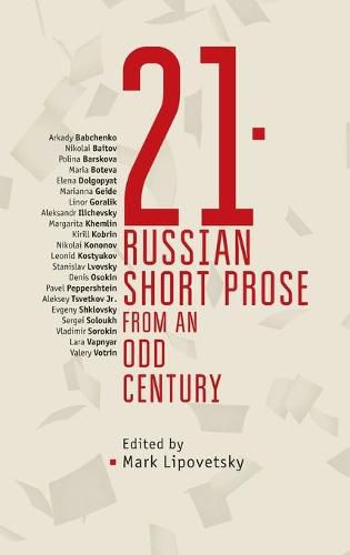 21: Russian Short Prose from an Odd Century