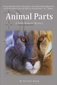 Cover image for Animal Parts: A Peter Romero Mystery