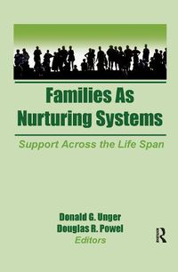 Cover image for Families as Nurturing Systems: Support Across the Life Span