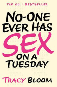 Cover image for No-one Ever Has Sex on a Tuesday
