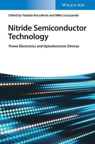 Cover image for Nitride Semiconductor Technology - Power Electronics and Optoelectronic Devices