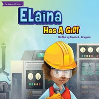 Cover image for Elaina Has A Gift