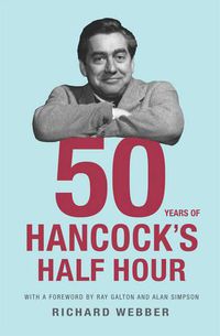 Cover image for Fifty Years Of Hancock's Half Hour