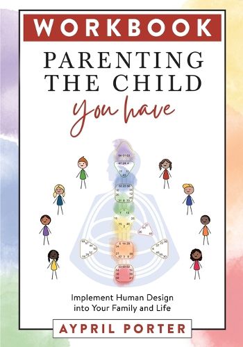 Parenting the Child You Have Workbook