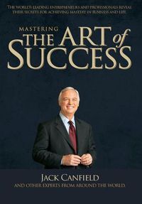 Cover image for Mastering the Art of Success