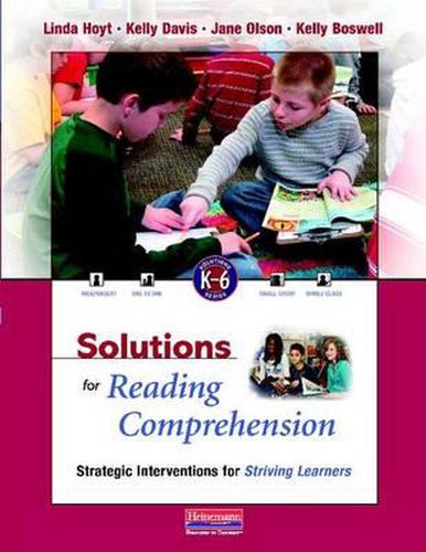 Cover image for Solutions for Reading Comprehension, K-6: Strategic Interventions for Striving Learners