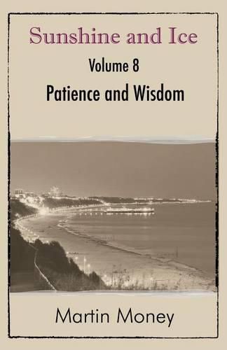 Cover image for Sunshine and Ice Volume 8: Patience and Wisdom