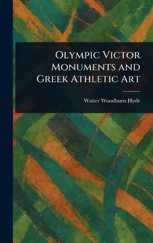 Cover image for Olympic Victor Monuments and Greek Athletic Art