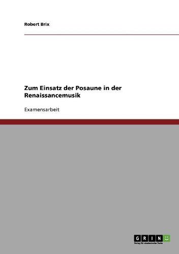 Cover image for Zum Einsatz Der Posaune in Der Renaissancemusik