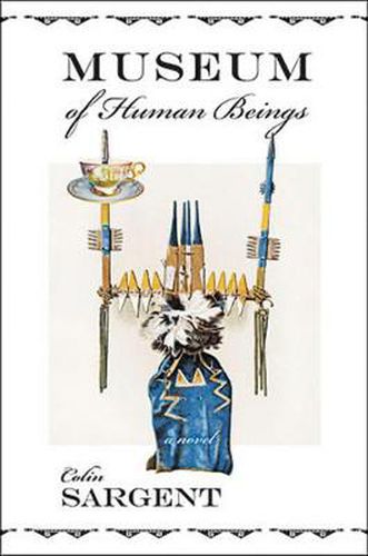 Cover image for Museum of Human Beings: A Novel