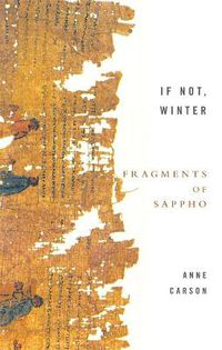 Cover image for If Not, Winter: Fragments Of Sappho