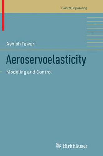 Cover image for Aeroservoelasticity: Modeling and Control