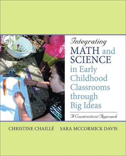 Cover image for Integrating Math and Science in Early Childhood Classrooms Through Big Ideas: A Constructivist Approach