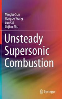 Cover image for Unsteady Supersonic Combustion