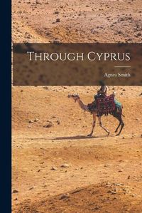 Cover image for Through Cyprus