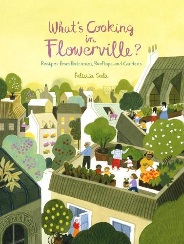 What's Cooking in Flowerville?: Recipes from Garden, Balcony or Window Box