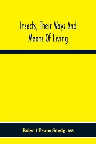 Cover image for Insects, Their Ways And Means Of Living