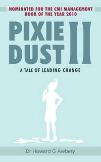 Cover image for Pixie Dust II: A Tale of Leading Change
