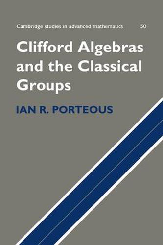 Cover image for Clifford Algebras and the Classical Groups