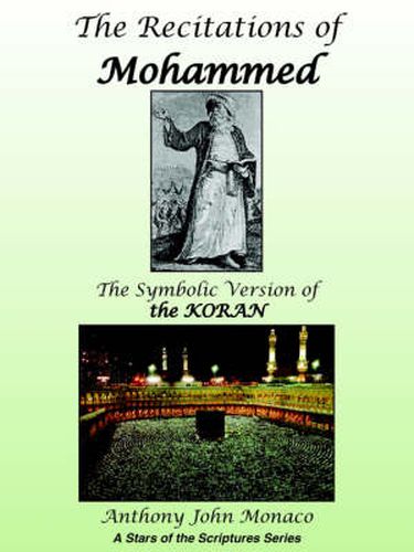 Cover image for The Recitations of Mohammed: The Symbolic Version of the KORAN