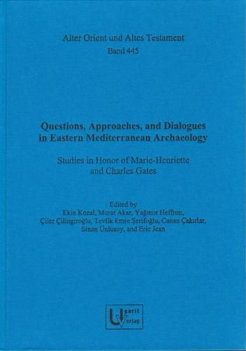 Cover image for Questions, Approaches, and Dialogues in Eastern Mediterranean Archaeology