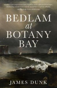 Cover image for Bedlam at Botany Bay