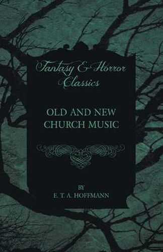 Cover image for Old and New Church Music (Fantasy and Horror Classics)