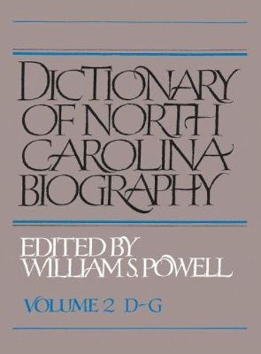 Cover image for Dictionary of North Carolina Biography: Volume 2, D-G