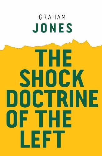 Cover image for The Shock Doctrine of the Left