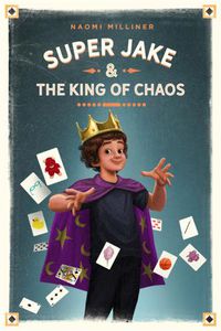 Cover image for Super Jake & the King of Chaos