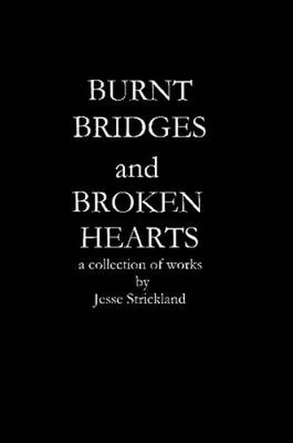 Cover image for Burnt Bridges and Broken Hearts