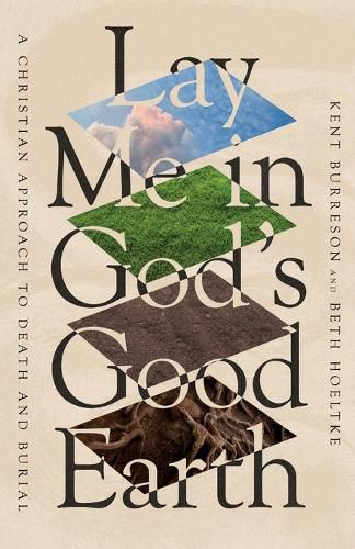 Cover image for Lay Me in God's Good Earth