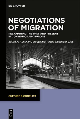 Cover image for Negotiations of Migration: Reexamining the Past and Present in Contemporary Europe