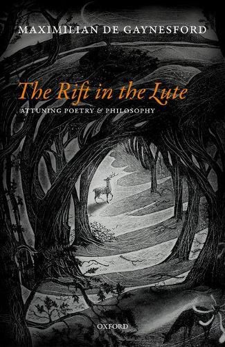 The Rift in The Lute: Attuning Poetry and Philosophy