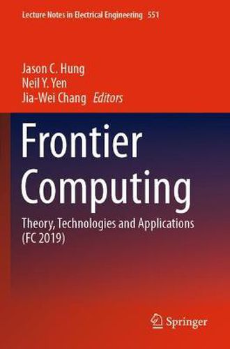 Cover image for Frontier Computing: Theory, Technologies and Applications (FC 2019)