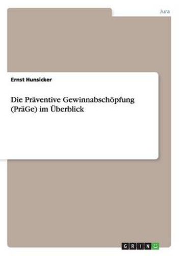 Cover image for Die Praventive Gewinnabschoepfung (PraGe) im UEberblick