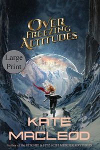 Cover image for Over Freezing Altitudes