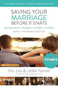 Cover image for Saving Your Marriage Before It Starts Seven-Session Complete Resource Kit: Seven Questions to Ask Before---and After---You Marry