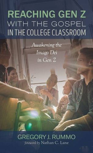 Cover image for Reaching Gen Z with the Gospel in the College Classroom