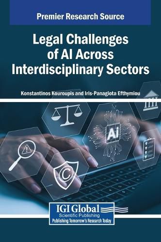 Cover image for Legal Challenges of AI Across Interdisciplinary Sectors