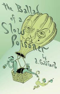 Cover image for The Ballad of a Slow Poisoner