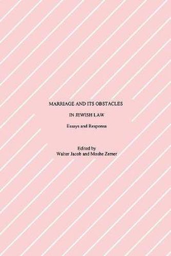 Cover image for Marriage and Its Obstacles in Jewish Law: Essays and Responsa