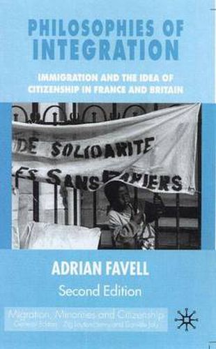 Cover image for Philosophies of Integration: Immigration and the Idea of Citizenship in France and Britain