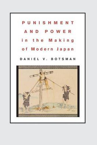 Cover image for Punishment and Power in the Making of Modern Japan