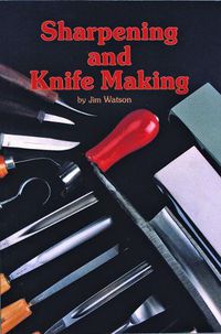 Cover image for Sharpening and Knife Making