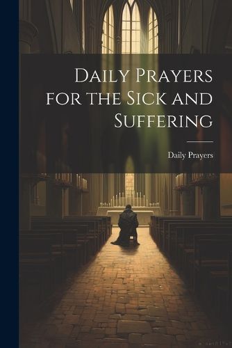 Cover image for Daily Prayers for the Sick and Suffering